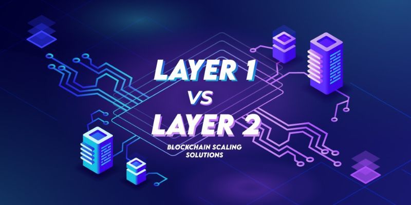 So sánh Layer 1 vs Layer 2 blockchain