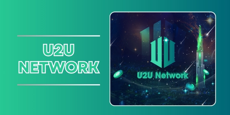 Các tính năng nổi bật của U2U Network